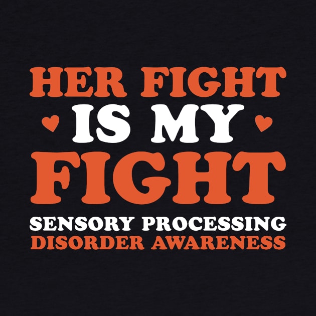 Sensory Processing Disorder Her Fight is My Fight by Dr_Squirrel